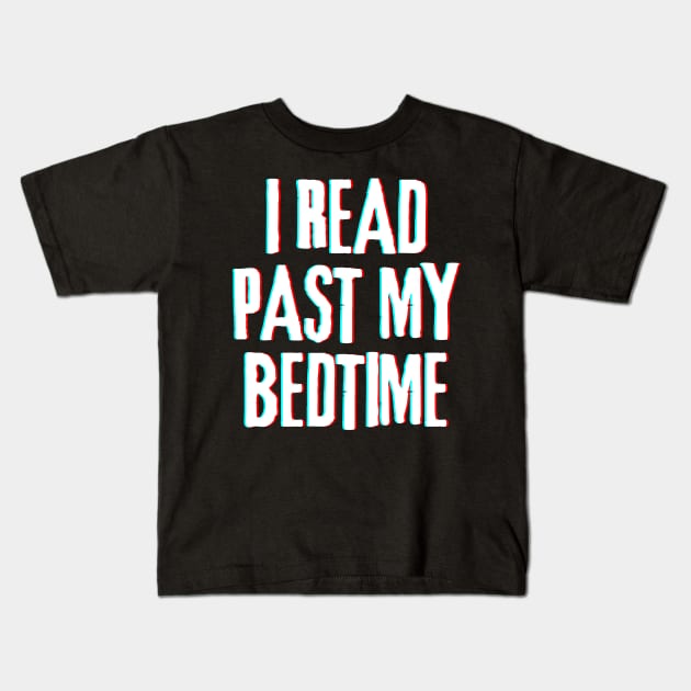 I Read Past My Bedtime (Inverted) Kids T-Shirt by Briana Morgan Books